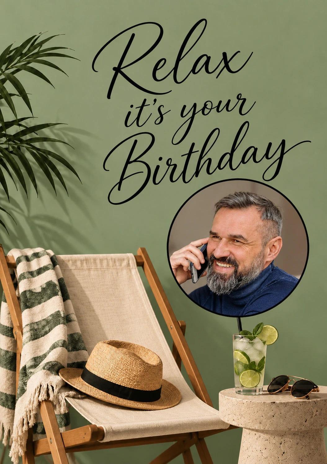 Relax It's Your Birthday Photo Upload Birthday Card for Him