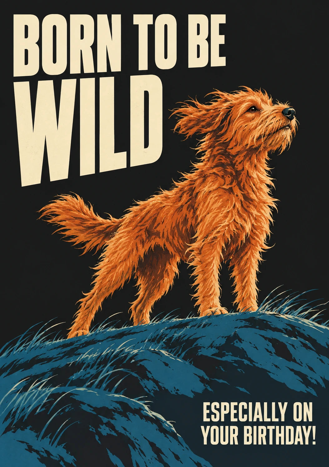 Funny Born To Be Wild Dog Birthday Card