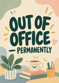 Load image into Gallery viewer, Funny Out of Office Permanently retirement Card for Best Friend
