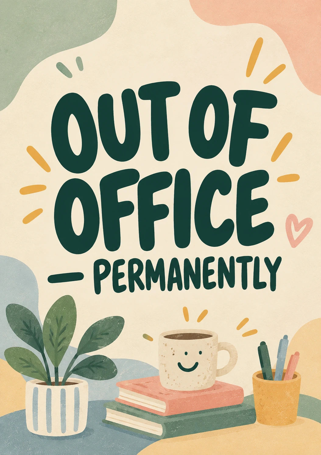 Funny Out of Office Permanently retirement Card for Best Friend