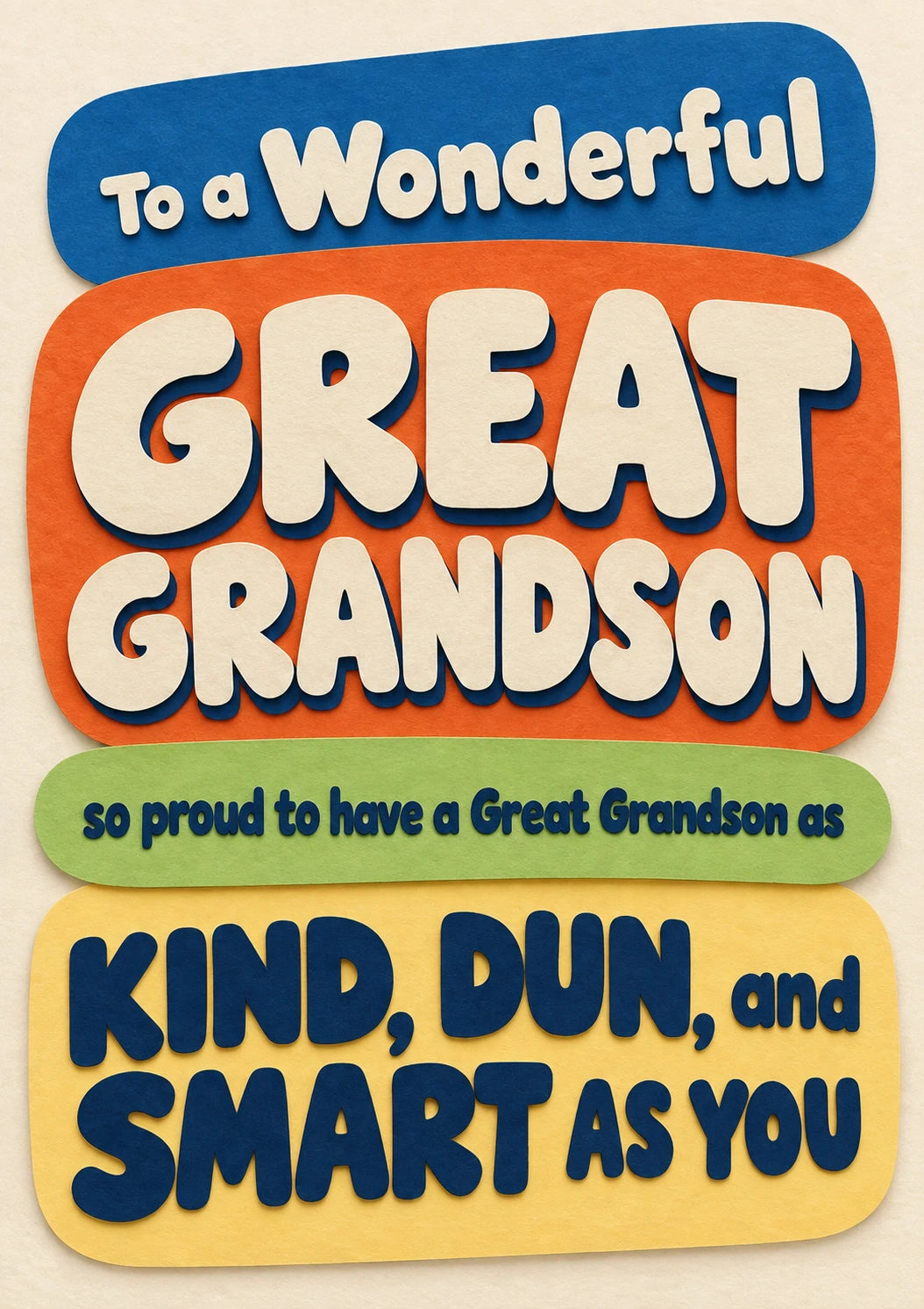 Kind Fun and Smart Great Grandson Birthday Card for Him