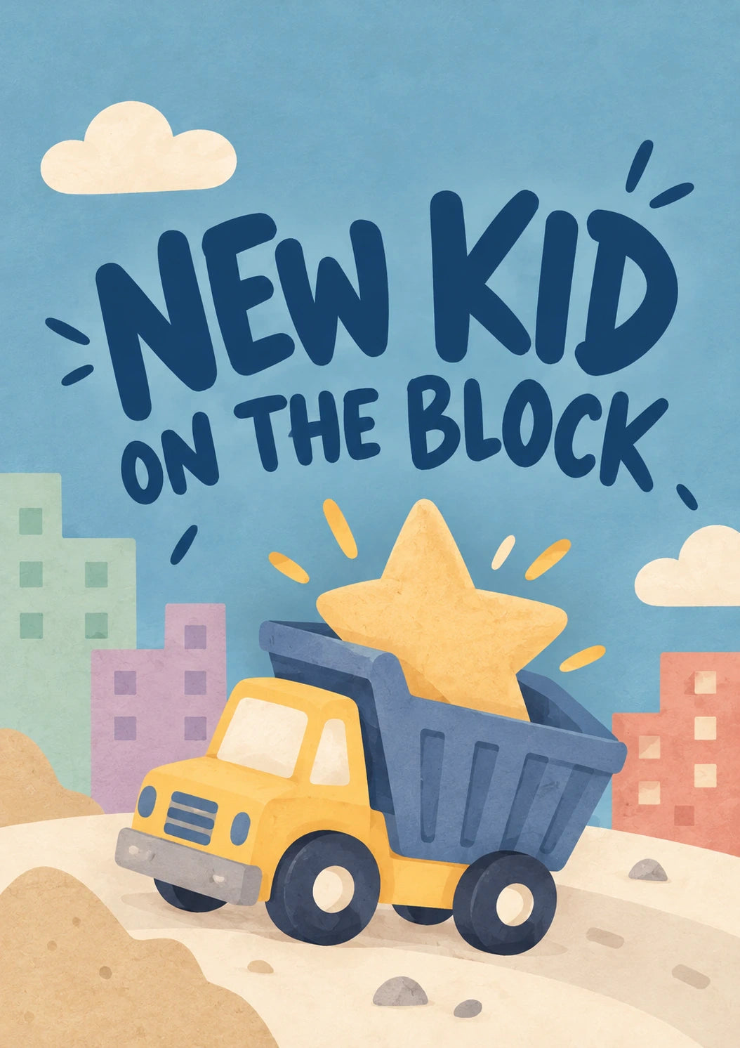 Funny New Kid on the Block Dump Truck New Baby Card for Son