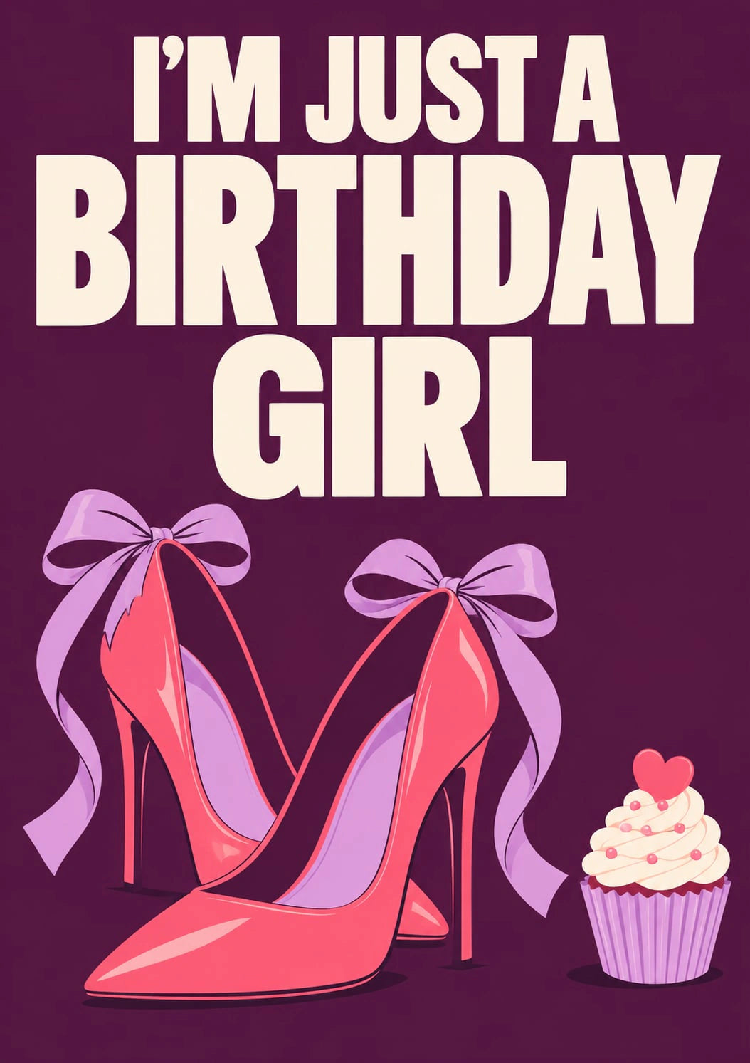 Funny Birthday Girl Heels and Cupcake Birthday Card for Her