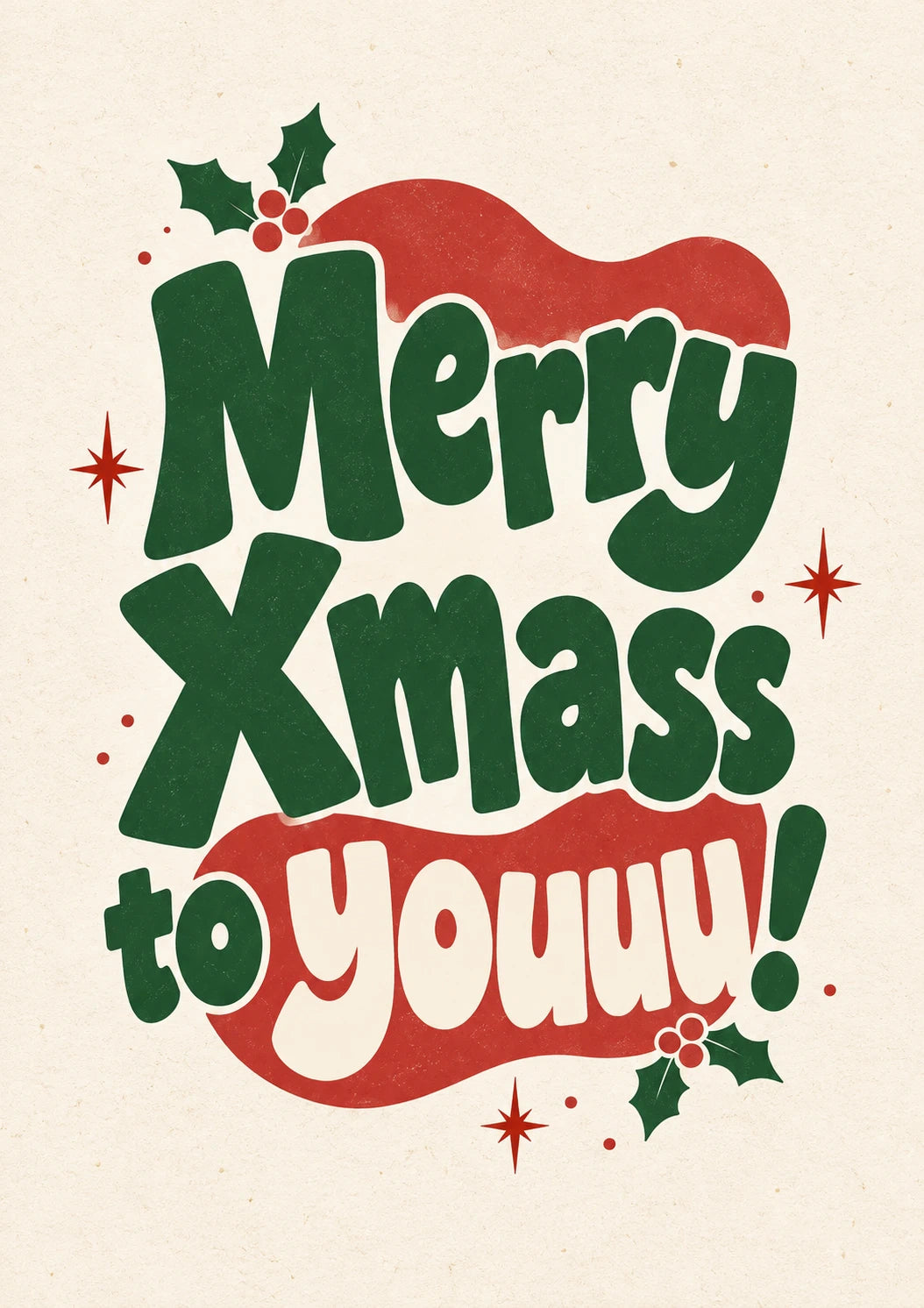 Merry Xmas to Youuu Retro Holly Christmas Card for Friend