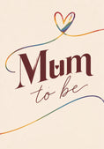 Load image into Gallery viewer, Rainbow Heart Mum To Be Birthday Card for Her
