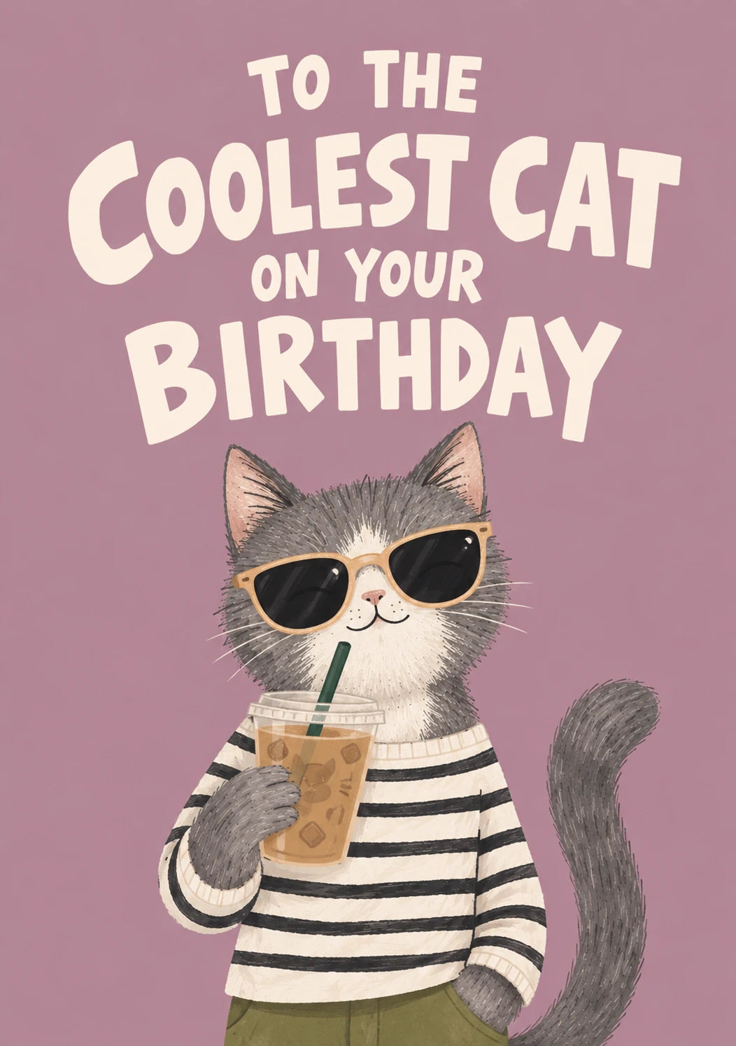 Funny Cool Cat Sunglasses Iced Coffee Birthday Card