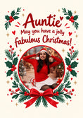 Load image into Gallery viewer, Jolly Fabulous Holly Wreath Photo Upload Christmas Card for Auntie
