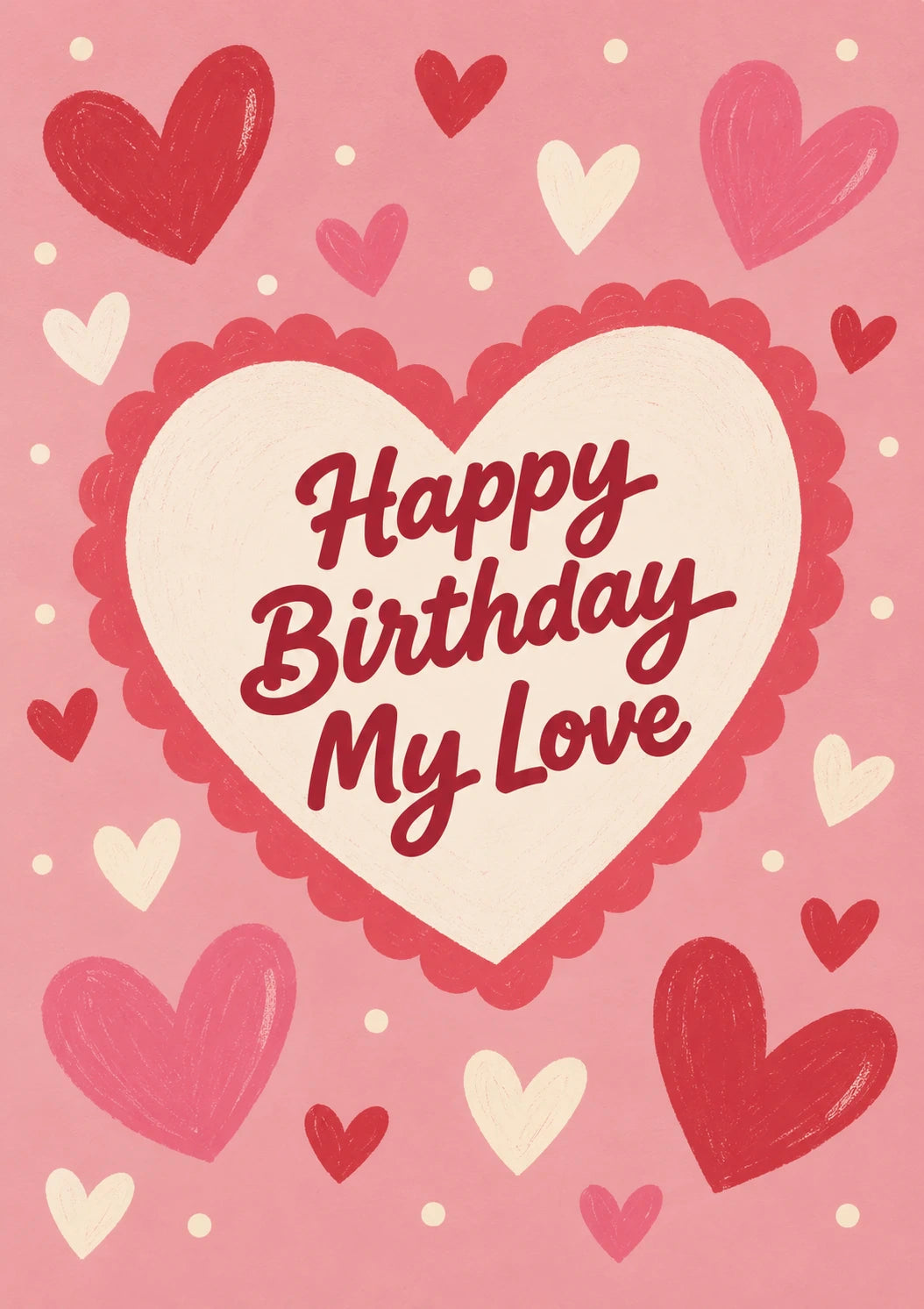Scalloped Heart Happy Birthday My Love Card for Her