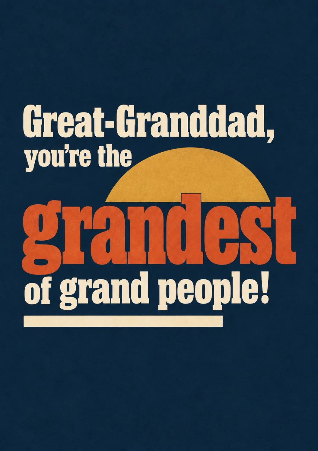 Grandest of Grand People Great-Granddad Birthday Card for Him