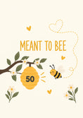 Load image into Gallery viewer, Meant to Bee Beehive 50th Anniversary Card

