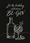 Load image into Gallery viewer, Funny Let the Be-Gin Celebrations Begin Birthday Card for Her
