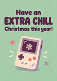Load image into Gallery viewer, Funny Extra Chill Gaming Christmas Card for Nephew
