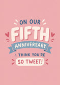 Load image into Gallery viewer, Funny So Tweet Fifth Anniversary Card for Her
