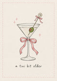 Load image into Gallery viewer, Funny Martini Glass A Tini Bit Older 19th Birthday Card for Her
