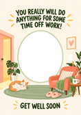 Load image into Gallery viewer, Funny You'll Do Anything for Time Off Photo Upload Get Well Soon Card for Dad
