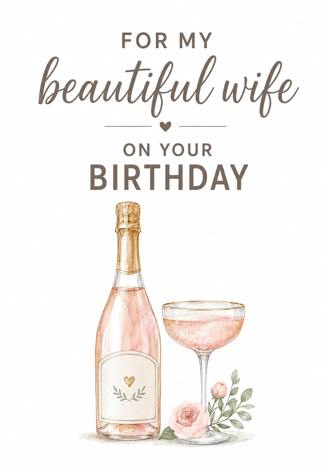 Rose Gold Champagne Beautiful Wife Birthday Card for Her