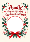 Load image into Gallery viewer, Jolly Fabulous Holly Wreath Photo Upload Christmas Card for Auntie
