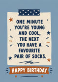 Load image into Gallery viewer, Funny One Minute Young and Cool Socks Birthday Card
