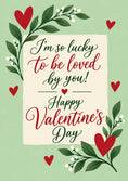Load image into Gallery viewer, Lucky to Be Loved Botanical Valentine's Day Card for Boyfriend
