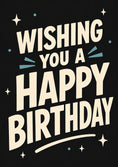 Load image into Gallery viewer, Wishing You a Happy Birthday Retro Bold Text Card
