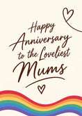 Load image into Gallery viewer, Rainbow Script Loveliest Mums Anniversary Card
