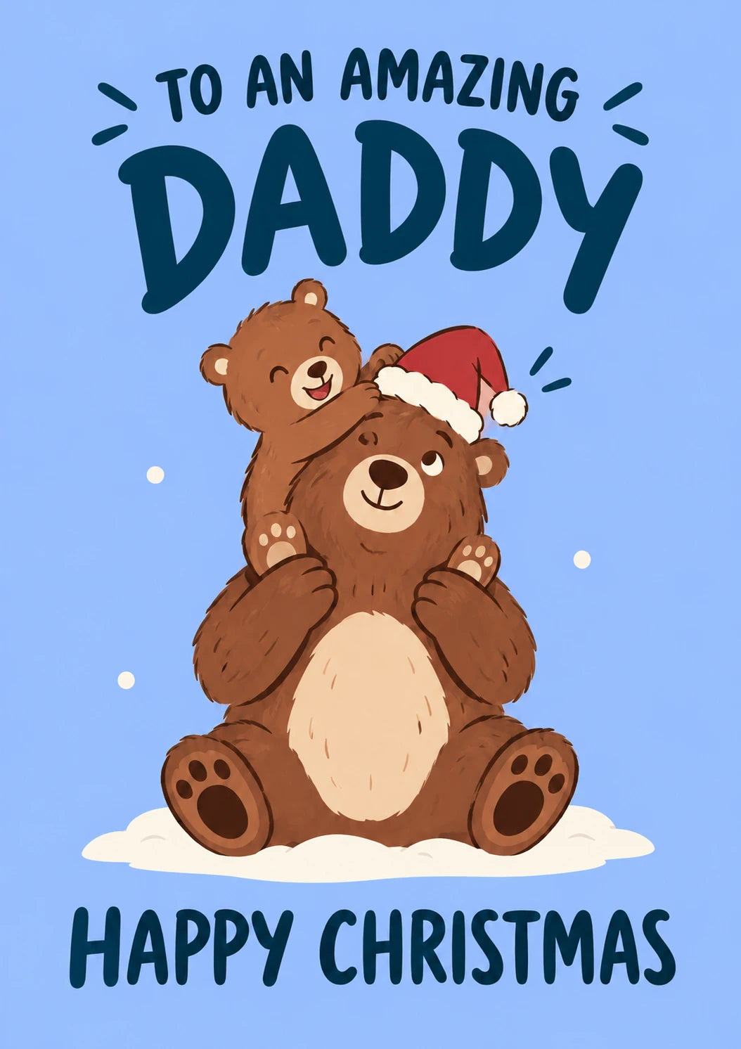 Bear Hug Amazing Daddy Happy Christmas Card for Him