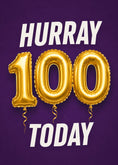 Load image into Gallery viewer, Gold Balloon 100 Today 100th Birthday Card
