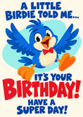 Load image into Gallery viewer, Funny Little Birdie Told Me Birthday Card for Kids
