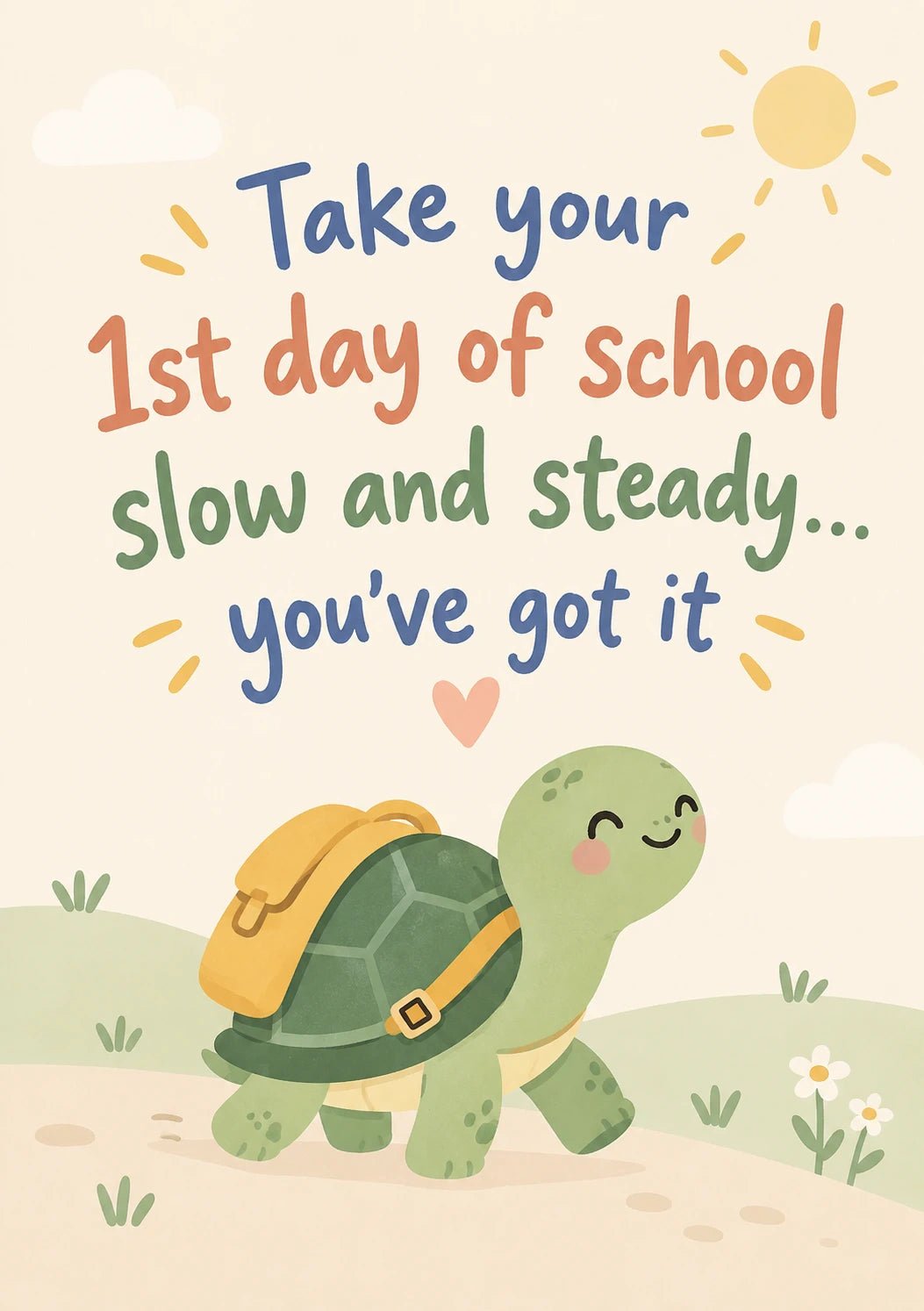 Cute Turtle Slow and Steady 1st Day of School Card