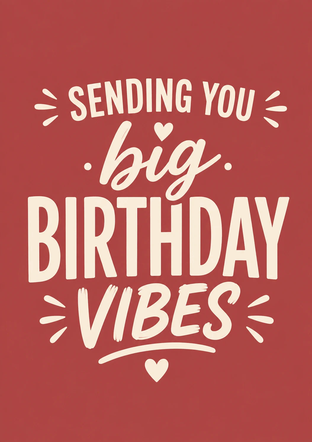 Sending You Big Birthday Vibes Bold Typography Birthday Card