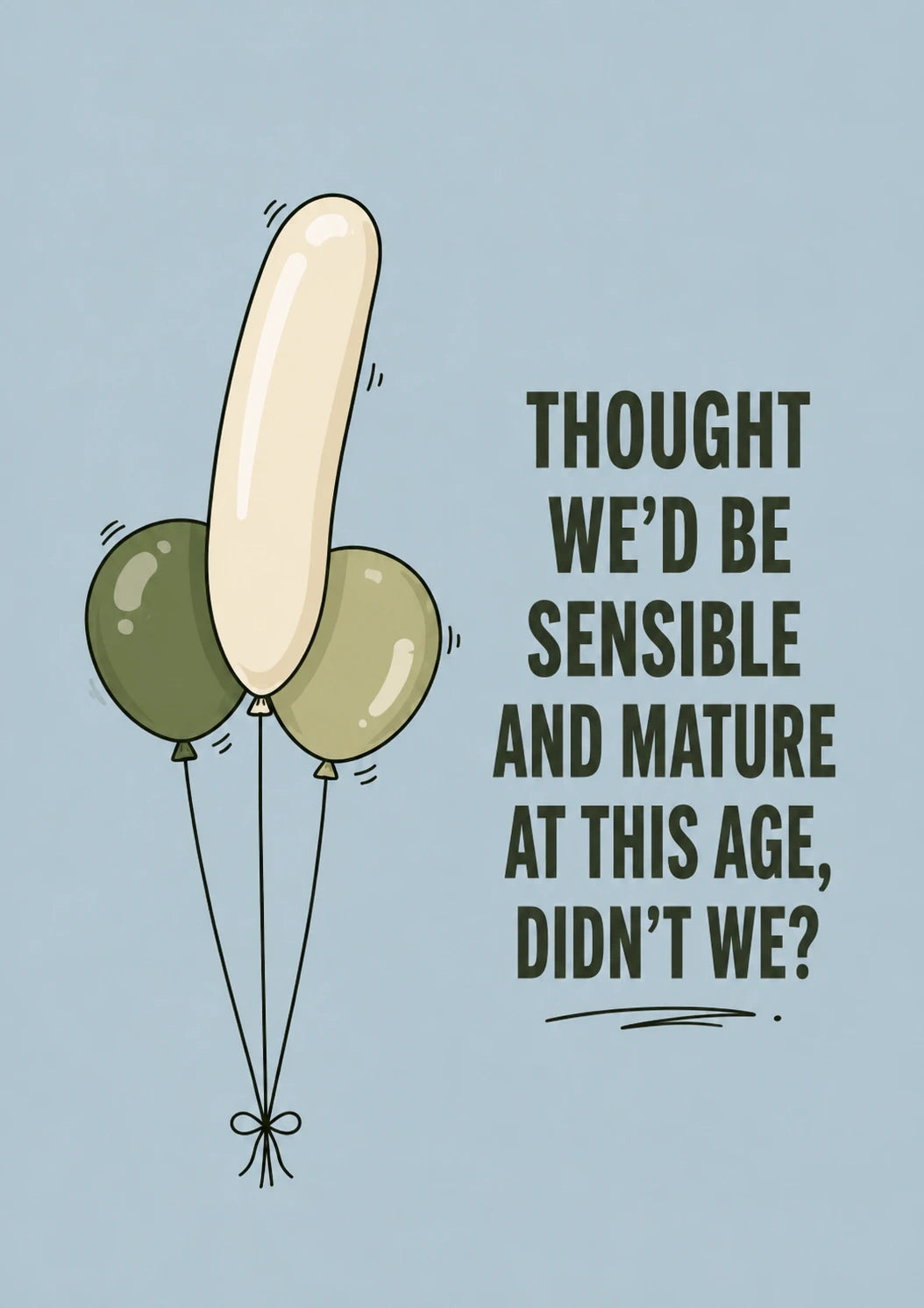 Funny Thought We'd Be Mature 19th Birthday Card