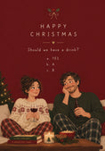 Load image into Gallery viewer, Funny Should We Have a Drink Christmas Card for Her
