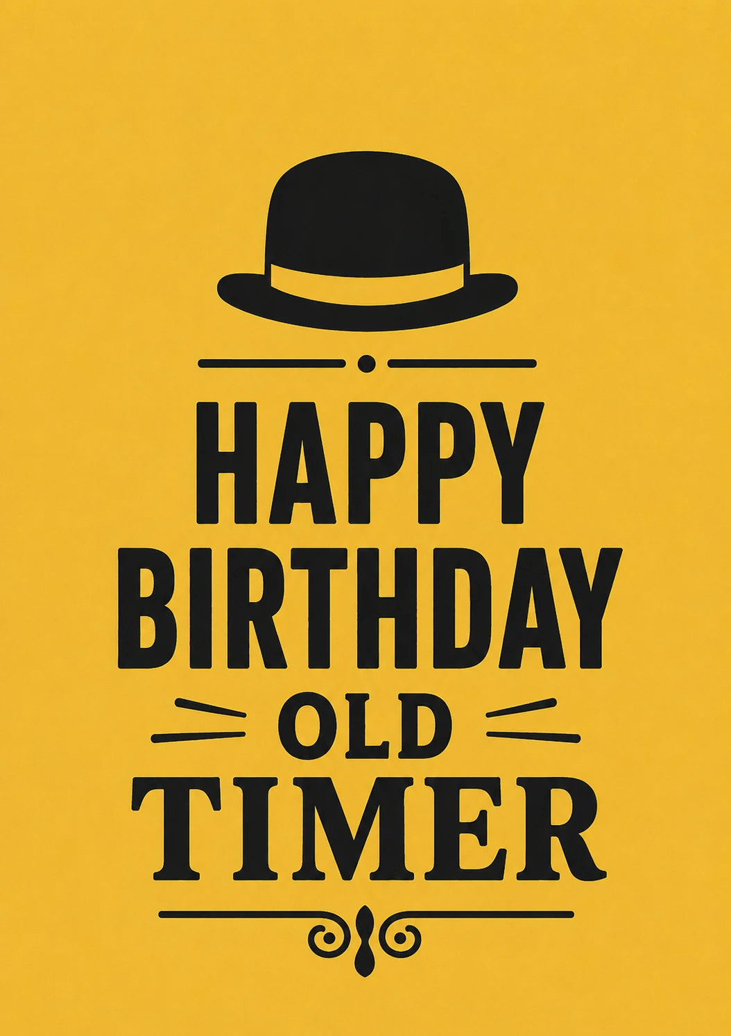 Funny Old Timer Bowler Hat 70th Birthday Card for Him