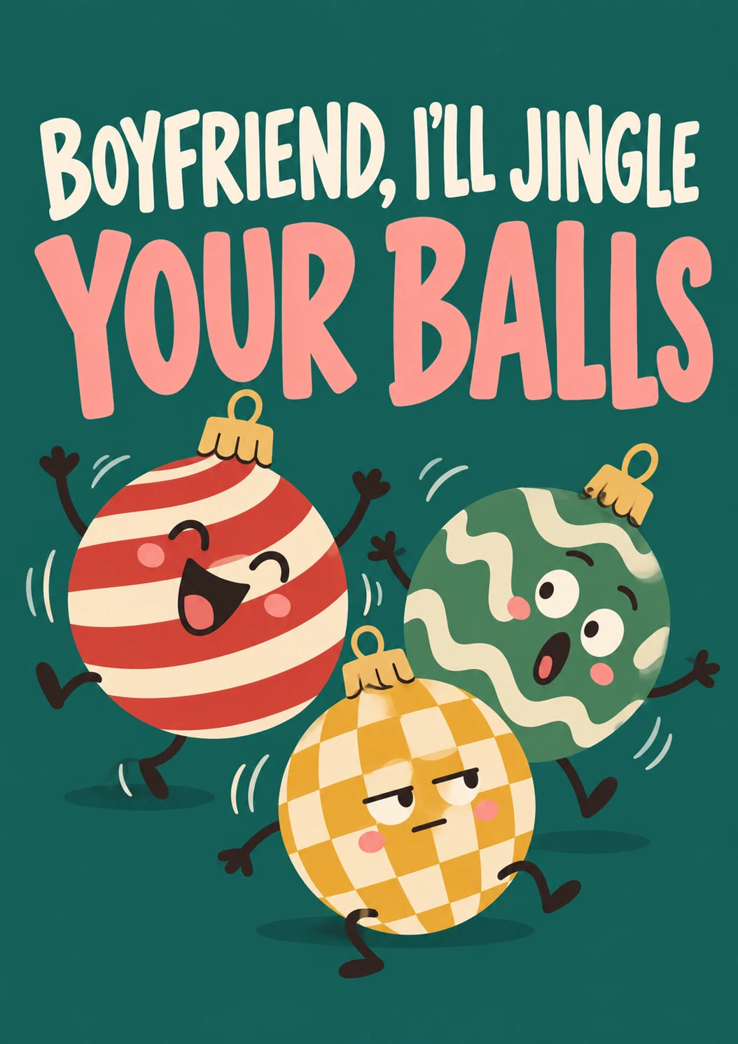Funny Jingle Your Balls Christmas Card for Him