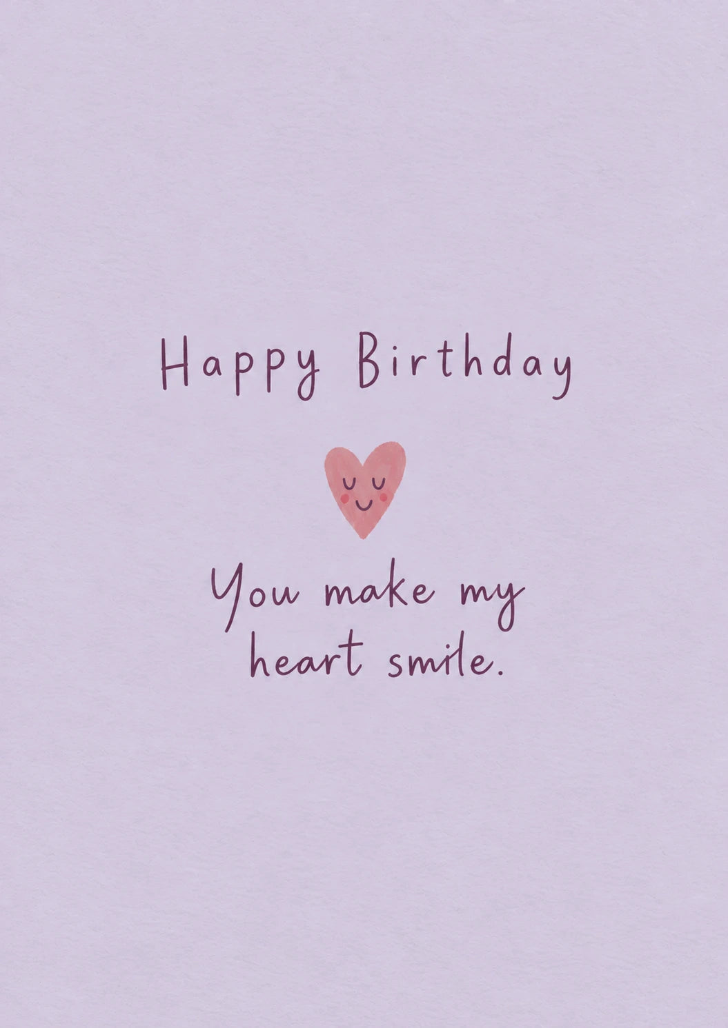 Smiling Heart You Make My Heart Smile Birthday Card for Her