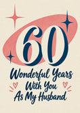 Load image into Gallery viewer, 60 Wonderful Years With You 60th Anniversary Card for Him
