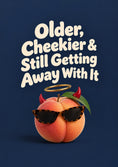 Load image into Gallery viewer, Funny Older Cheekier Peach 60th Birthday Card

