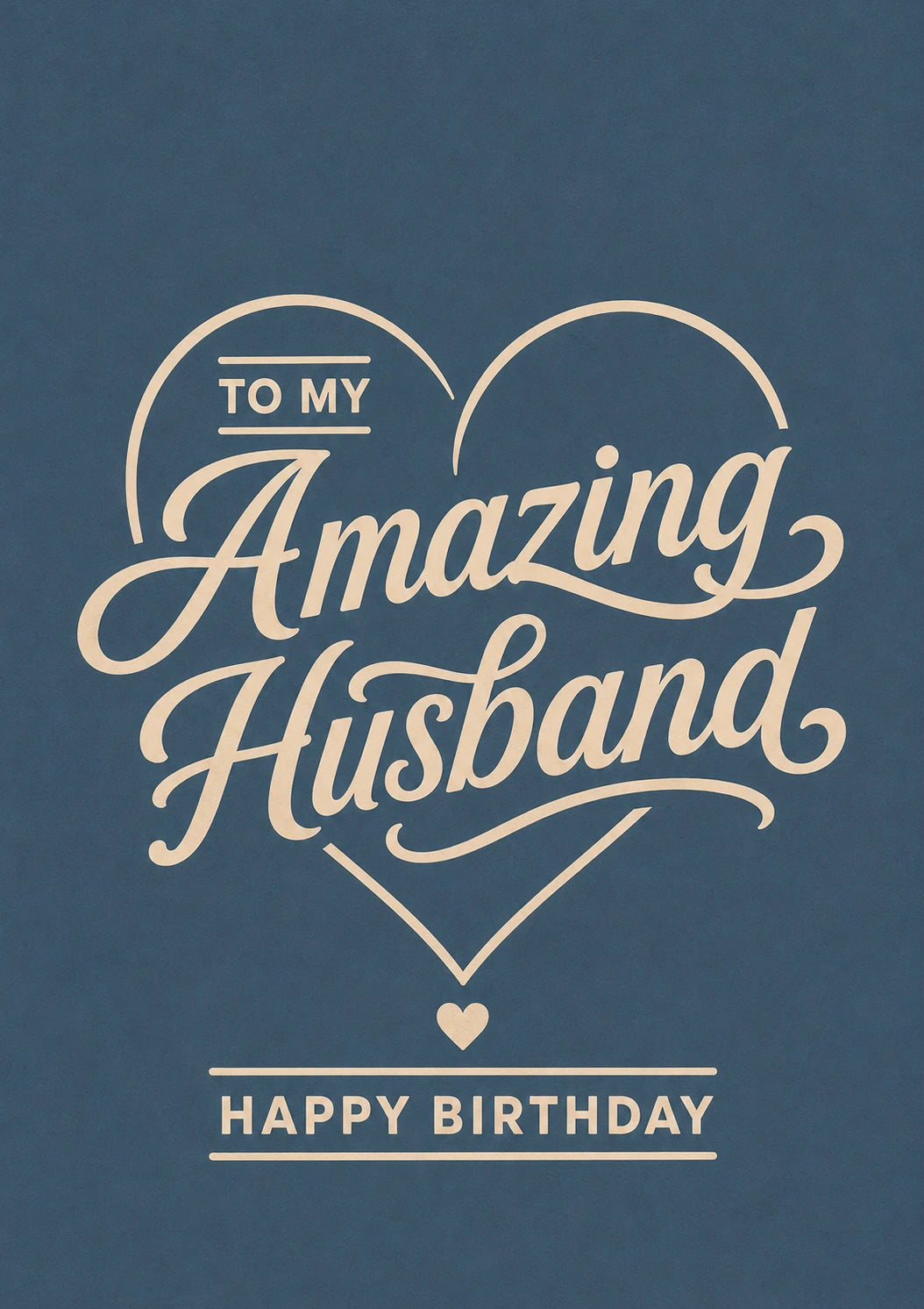 To My Amazing Husband Heart Birthday Card for Him