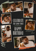 Load image into Gallery viewer, Celebrate the Good Times Multiple Photo Upload Birthday Card
