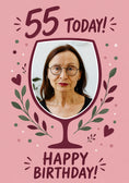 Load image into Gallery viewer, Wine Glass Botanical 55th Photo Upload Birthday Card for Her
