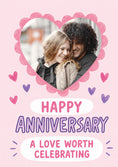 Load image into Gallery viewer, Watercolour Hearts A Love Worth Celebrating Photo Upload Anniversary Card
