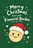 Load image into Gallery viewer, Funny Financial Burden Emoji Christmas Card
