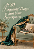 Load image into Gallery viewer, Funny Forgetting Things Superpower 80th Birthday Card
