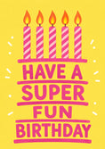 Load image into Gallery viewer, Pink Striped Candles Have a Super Fun Birthday Card
