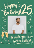 Load image into Gallery viewer, Incredibubble Green 25th Photo Upload Birthday Card for Him
