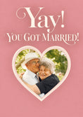 Load image into Gallery viewer, Yay You Got Married Heart Photo Upload Wedding Card
