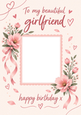 Load image into Gallery viewer, Pink Floral Ribbon Girlfriend Photo Upload Birthday Card for Her
