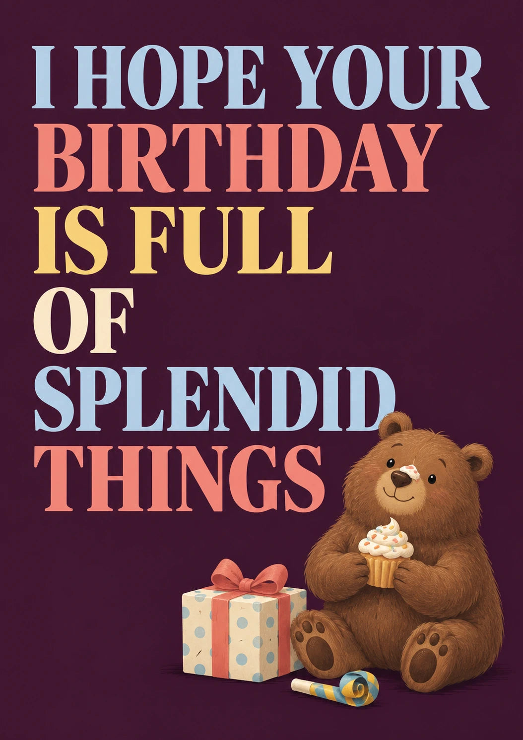 Cute Bear Splendid Things Birthday Card