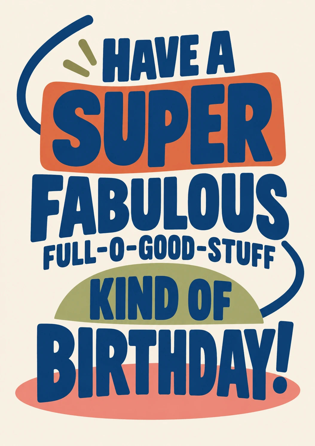 Funny Super Fabulous Full-O-Good-Stuff Birthday Card for Her