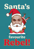 Load image into Gallery viewer, Funny Santa's Favourite Rebel Photo Upload Christmas Card

